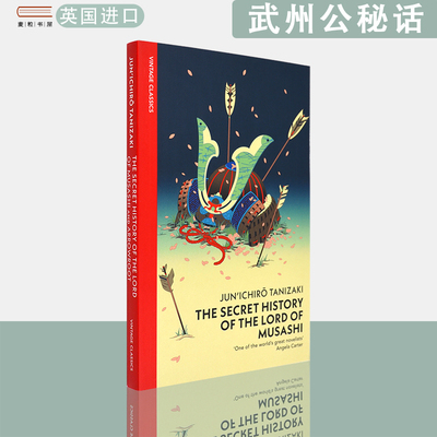 【现货】英文原版 谷崎润一郎 武州公秘话The Secret History of The Lord of Musashi  Junichiro Tanizaki Vintage Classics系列