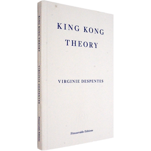 【现货】金刚理论 King Kong Theory: Virginie Despentes 英版进口 英文原版书