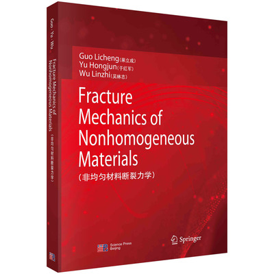 【书】正版Fracture Mechanics of Nonhomogeneous Materials书籍