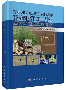 【书】正版Fundamental Aspects of Wood Transient Collapse and Water Adsorption 书籍KX