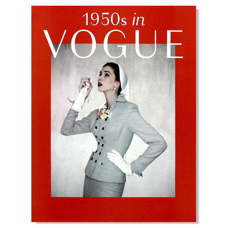 现货1950s in Vogue 50年代的Vogue杂志艺术书 时尚服装摄影插图探索 标志性时尚图片收录 杰西卡戴维斯主编作品 英文原版