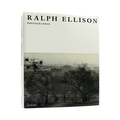 现货 Ralph Ellison: Photographer 拉尔夫·埃利森：摄影师 现代主义思想 摄影画册 英文原版
