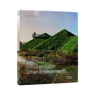 现货 Stormwater Management for Sustainable Urban Environments 可持续城市环境的雨水管理 如何创造可持续的城市环境 英文原版