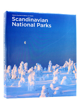 现货 Scandinavian National Parks 斯堪的纳维亚国家公园 独特迷人的灯光 令人叹为观止的自然环境 进口原版 多语种 精装
