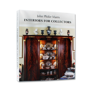 收藏家 室内设计作品 Collectors 现货 内部 Marrs for Interiors John 英文原版