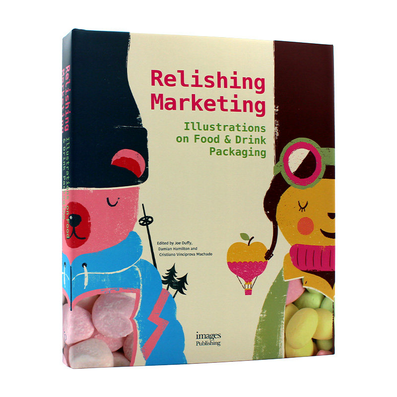 现货 Relishing Marketing: Illustrations of Food & Drink Packaging 享受营销:食品和饮料包装的插图 包装设计理念 英文原版