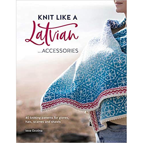 现货 Knit Like a Latvian手套、帽子、围巾和披肩的编织图案图书