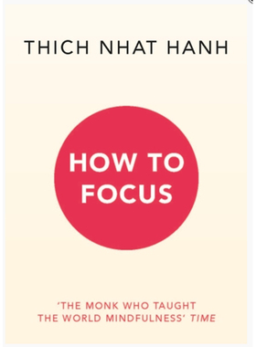 现货 How to Focus by Thich Nhat Hanh 如何集中注意力 英文原版进口图书 原版进口图书