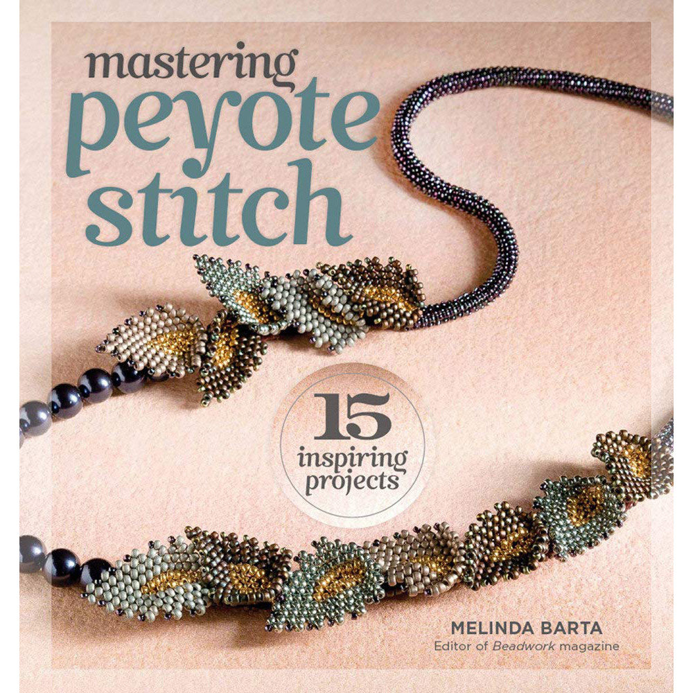 现货 英文版 Mastering Peyote Stitch 仙人掌阵法串珠编织书原版进口图书