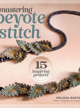 现货 英文版 Mastering Peyote Stitch 仙人掌阵法串珠编织书原版进口图书