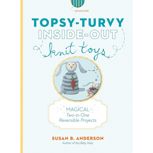 现货 英文版 Topsy-Turvy Inside-Out Knit Toys: Magical Two-in-One Reversible Projects 颠倒内外针织玩具 编织玩偶图书
