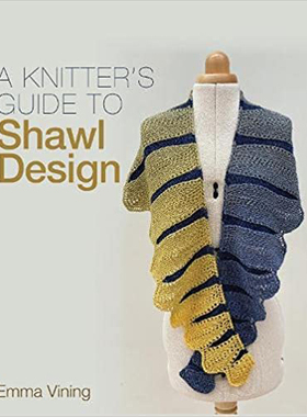 现货 Knitter's Guide to Shawl Design 针织披肩设计编织 英文原版图书 正方形 矩形 三角形 圆形 半圆形和新月形