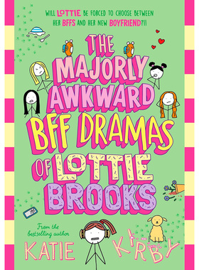 现货 英文版 The Majorly Awkward BFF Dramas of Lottie Brooks 洛蒂·布鲁克斯尴尬闺蜜闹剧小说图书原版进口图书