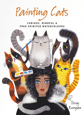 现货 Painting Cats 猫咪水彩画教程图书 Terry Runyan原版进口图书 原版进口图书