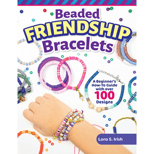 现货 Beaded Friendship Bracelets 100种串珠手链设计穿线技巧教程书原版进口图书
