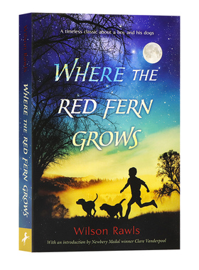 现货红色羊齿草的故乡 英文原版小说 Where the Red Fern Grows 经典儿童文学小说青少年读物美国当代经典青少年小说朗读手册Ⅱ