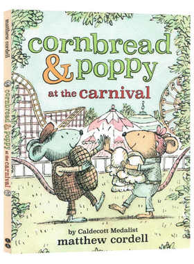 面包鼠与波波鼠2 参加嘉年华英文原版绘本 Cornbread and Poppy at the Carnival ​凯迪克奖作者Matthew Cordell儿童插画故事书籍