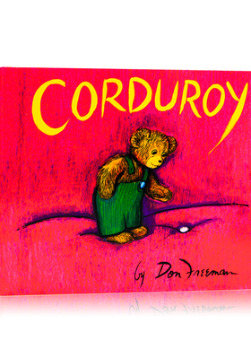 英文原版绘本 Corduroy 小熊可杜罗 爱与陪伴 百本必读 汪培珽书单推荐 名家Don Freeman代表作 亲子睡前英语故事 儿童启蒙纸板书