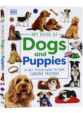 DK 我的狗狗之书 英文原版百科 My Book of Dogs and Puppies 动物科普了解狗品种习性精装全彩插画知识百科书籍进口英语原版书
