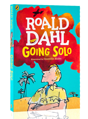 英文原版小说Going Solo 独闯天下 Roald Dahl 罗尔德达尔 好小子童年故事续集小说 章节书 趣味青少年读物获奖文学小说书籍正版