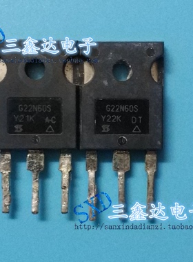 G22N60S G22N60S原装进口拆机 大功率场效应管质量保证
