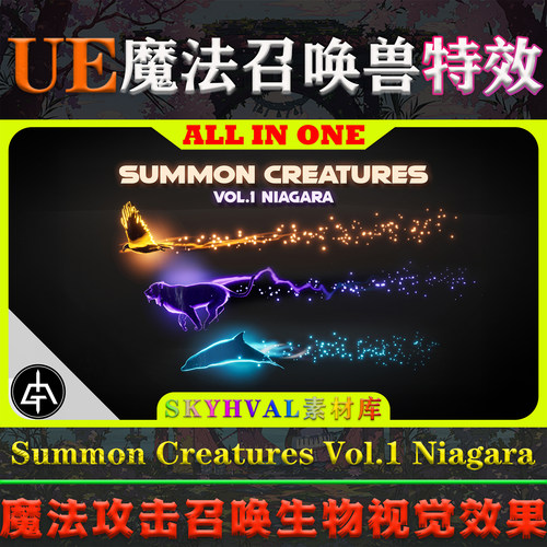 UE5虚幻5特效 Summon Creatures Vol.1 Niagara 召唤生物视觉效果