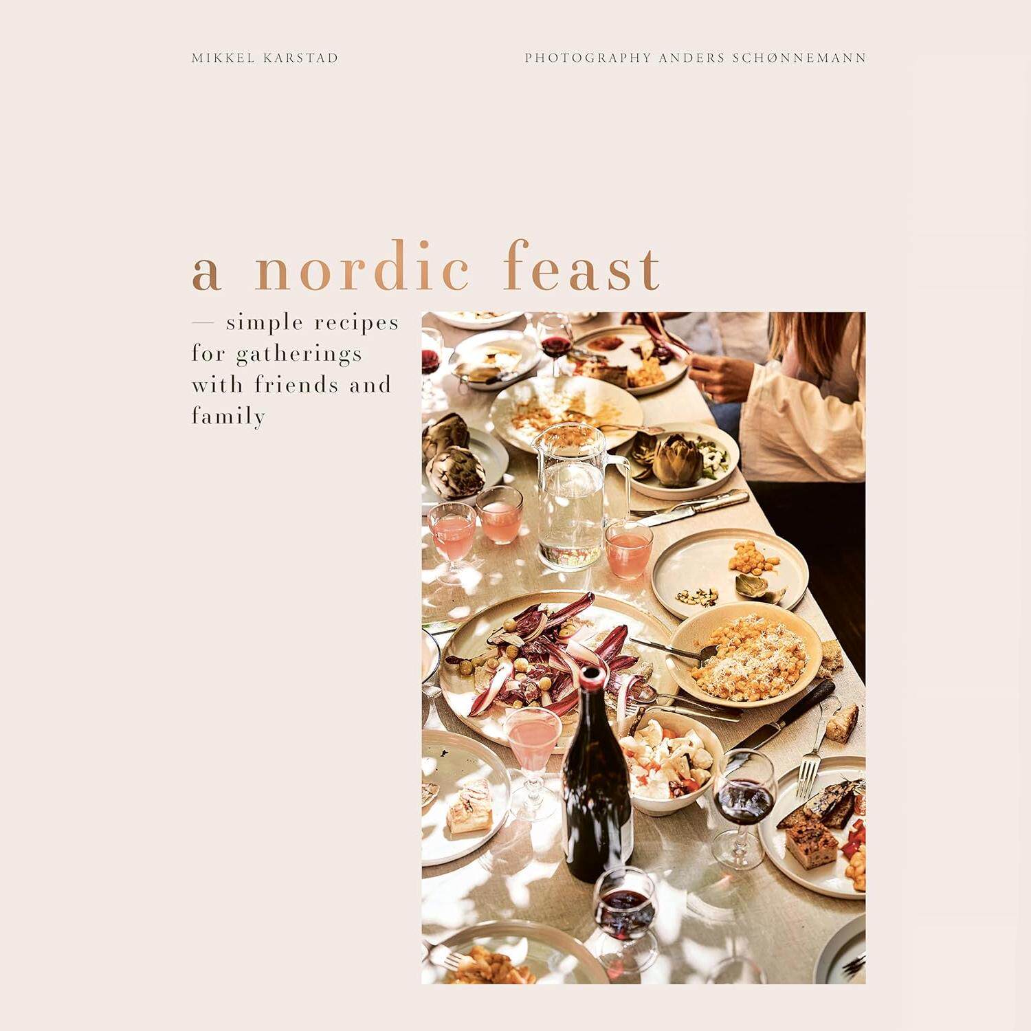 【预售】北欧盛宴：与朋友和家人聚会的简单食谱 A Nordic Feast 进口书籍 美食书籍