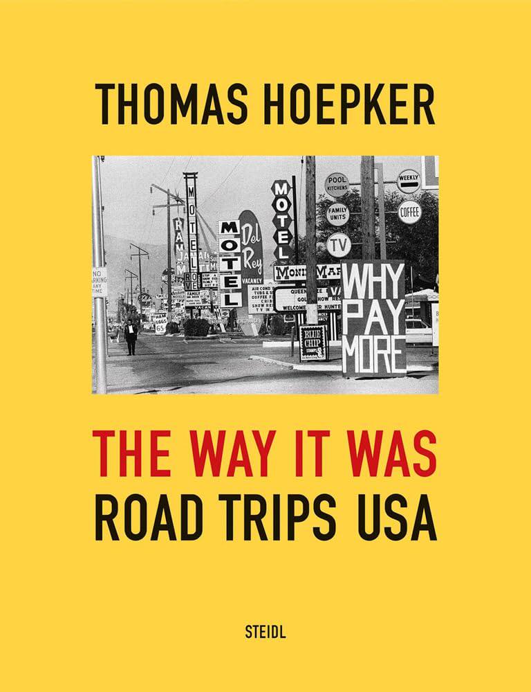 【预售】托马斯:就是这样。美国公路旅行 Thomas Hoepker: The Way it was. Road Trips USA 进口书籍 摄影书籍
