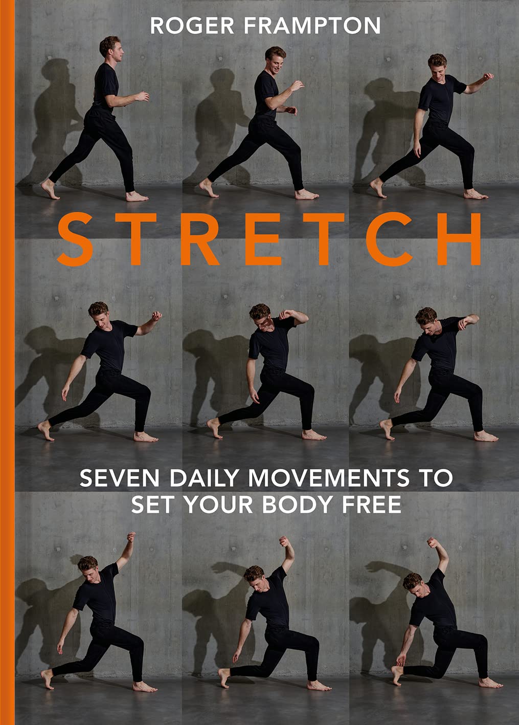 【现货】Stretch: 7 Daily Movements to Set Your Body Free 拉伸:每天7个动作,让你的身体自由 精装英语原版
