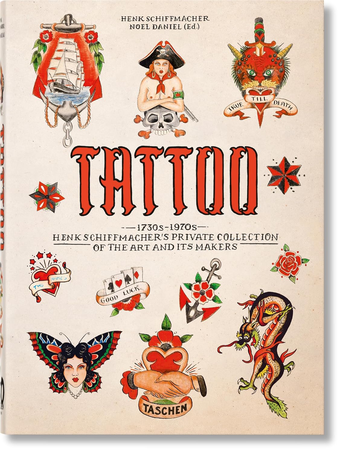 【现货】Tattoo. Henk Schiffmacher's Private Collection 纹身。1730-1970年代。亨克·希夫马赫的私人收藏 第40版  进口艺术
