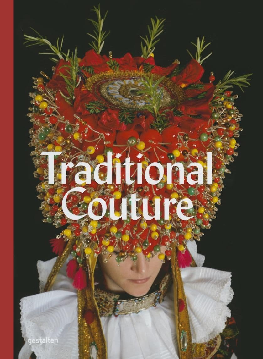 【预售】Traditional Couture 传统时装：民俗传统服饰 进口书籍 时尚艺术