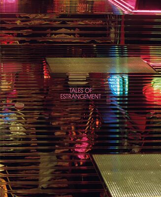 【预售】TALES OF ESTRANGEMENT 疏远的故事 进口书籍 摄影艺术