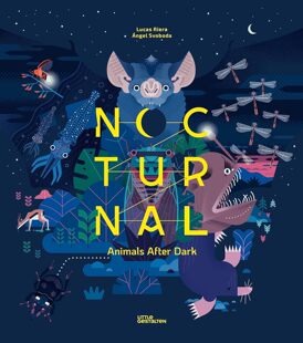 【预售】Nocturnal: Animals After Dark 夜行动物：夜幕降临后的动物 进口书籍 童书绘本