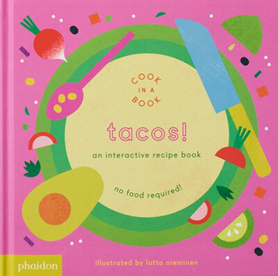 【预售】塔科斯!:互动食谱书(在书中烹饪)   Tacos!: An Interactive Recipe Book (Cook In A Book)  进口书记 儿童书籍