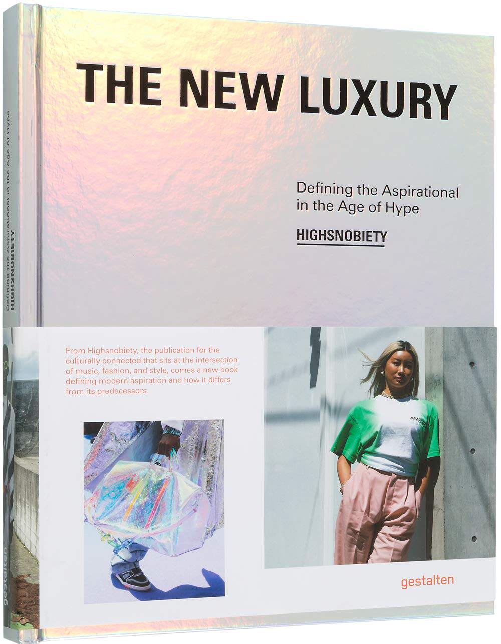 【预售】新奢华：Highsnobiety：在炒作时代定义理想  THE NEW LUXURY 进口书籍 时尚书籍