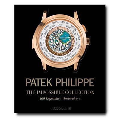 【预售】百达翡丽：不可能系列 PATEK PHILIPPE: THE IMPOSSIBLE COLLECTION 进口书籍 时尚书籍