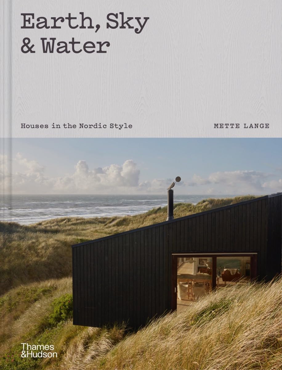【预售】大地、天空和水:北欧风格的房屋 Earth, Sky & Water 进口书籍 设计书籍