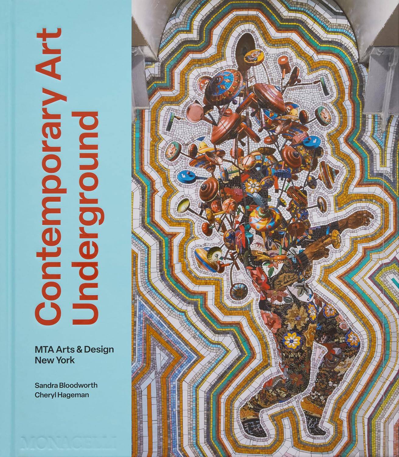 【现货】当代艺术地下 MTA 纽约艺术与设计展Contemporary Art Underground: MTA Arts & Design New York 进口书籍 艺术设计书籍