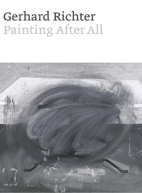 【现货】格哈德·里希特 原版画册 作品集 Gerhard Richter - Painting After All｜老佛爷书店