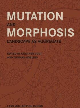 【现货】突变和形态:整体的景观 Mutation and Morphosis; Landscape as Aggregate 风景园林景观设计书籍 老佛爷书店