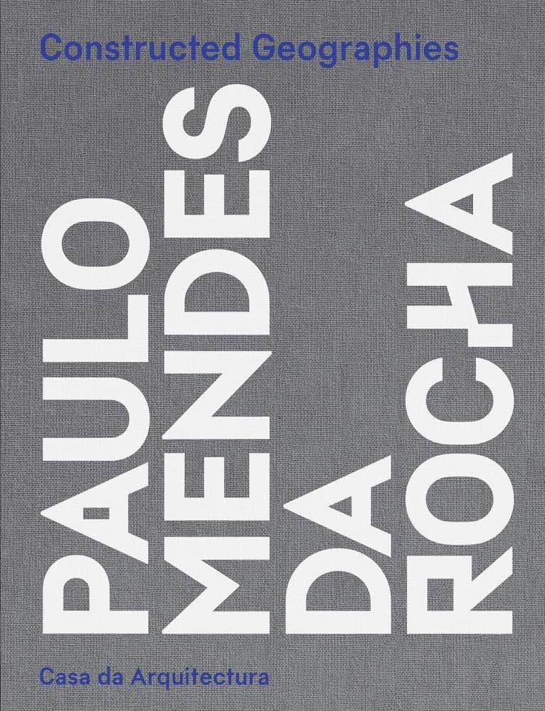 【现货】Constructed Geographies: Paulo Mendes da Rocha 建筑设计｜老佛爷书店