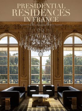 【现货】法国总统府邸：爱丽舍宫及马里尼酒店 Presidential Residences in France：Elysee Palace and its neighbouring