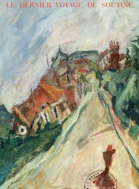 【现货】苏丁 Le Dernier voyage de Soutine / 柴姆·苏丁 Chaim Soutine｜老佛爷书店