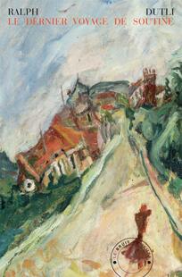 【现货】苏丁 Le Dernier voyage de Soutine / 柴姆·苏丁 Chaim Soutine｜老佛爷书店