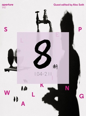 【现货】梦游：光圈 247期 Sleepwalking: Aperture 247 进口原版摄影艺术杂志