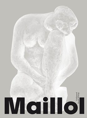 【现货】法国雕塑家 阿里斯蒂德·马约尔 原版画册 Aristide Maillol 进口原版法语书籍｜老佛爷书店