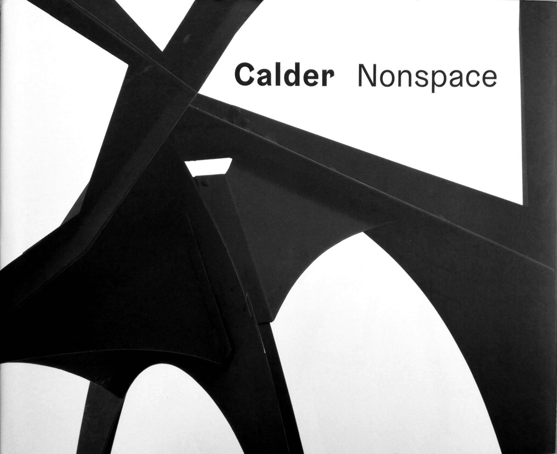 【现货】亚历山大·考尔德：非空间 画册 Alexander Calder: Nonspace 进口原版艺术书籍 大师作品集 当代艺术画册｜老佛爷书店
