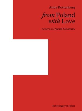 【现货】来自波兰的爱：致哈拉尔德·斯泽曼的信 From Poland with Love: Letters to Harald Szeemann