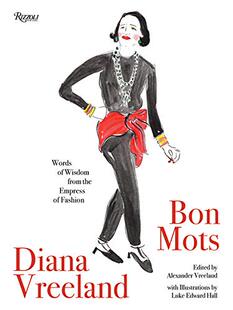 【现货】戴安娜·弗里兰：时尚女皇的箴言 Diana Vreeland: Bon Mots: Words of Wisdom From the Empress of Fashion
