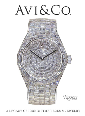 【现货】亚维公司：传奇时计与珠宝的传承 Avi & Co.: A Legacy of Iconic Timepieces and Jewelry | 老佛爷书店